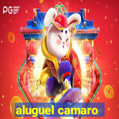 aluguel camaro